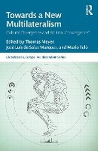 Enlarge image Cover: Towards a New Multilateralism - Routledge