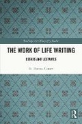 Cover: The Work of Life Writing - Routledge