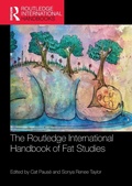 Cover: The Routledge International Handbook of Fat Studies - Routledge