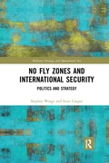 Cover: No Fly Zones and International Security - Routledge