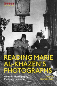 Abbildung von: Reading Marie al-Khazen's Photographs - Bloomsbury Visual Arts