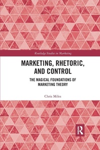 Enlarge image Cover: Marketing, Rhetoric and Control - Routledge