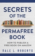 Cover: Secrets of the Permafree Book - One Jacked Monkey, LLC