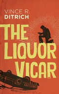 Cover: The Liquor Vicar - Dundurn Group Ltd