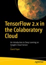 Cover: TensorFlow 2.x in the Colaboratory Cloud - APress