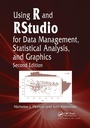 Cover: Using R and RStudio for Data Management, Statistical Analysis, and Graphics - Chapman & Hall/CRC