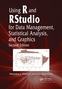 Enlarge image Cover: Using R and RStudio for Data Management, Statistical Analysis, and Graphics - Chapman & Hall/CRC