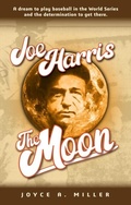 Cover: Joe Harris, The Moon - Joyce A. Miller