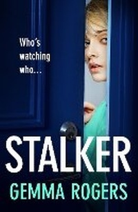 Enlarge image Cover: Stalker - Boldwood Books Ltd