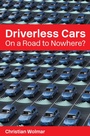Cover: Driverless Cars: On a Road to Nowhere? - London Publishing Partnership