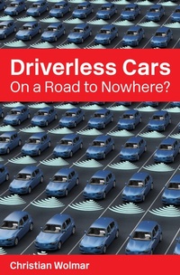 Abbildung von: Driverless Cars: On a Road to Nowhere? - London Publishing Partnership