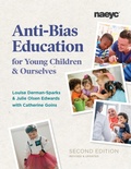 Cover: Anti-Bias Education for Young Children and Ourselves, Second Edition - The National Association for the Education of Young Children