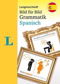 Abbildung von: Langenscheidt Bild für Bild Grammatik Spanisch - PONS Langenscheidt