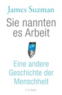 Bild: Sie nannten es Arbeit - C.H.BECK