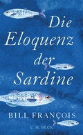 Abbildung von: Die Eloquenz der Sardine - C.H.BECK