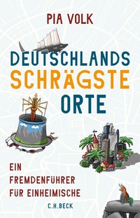 Bild: Deutschlands schrägste Orte - C.H.BECK