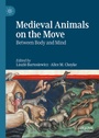 Cover: Medieval Animals on the Move - Palgrave Macmillan