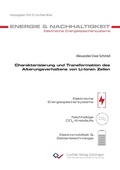 Cover: Charakterisierung und Transformation des Alterungsverhaltens von Li-Ionen Zellen - Cuvillier Verlag