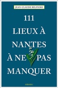 Cover: 111 Lieux &agrave; Nantes &agrave; ne pas manquer - Emons Verlag