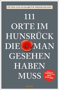 Abbildung von: 111 Orte im Hunsrück, die man gesehen haben muss - Emons Verlag