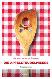 Enlarge image Cover: Die Apfelstrudelmisere - Emons Verlag