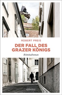 Abbildung von: Der Fall des Grazer Königs - Emons Verlag