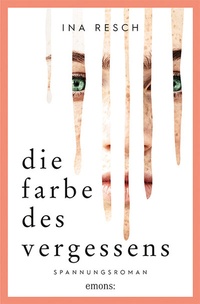 Abbildung von: Die Farbe des Vergessens - Emons Verlag
