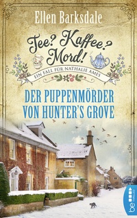 Abbildung von: Tee? Kaffee? Mord! Der Puppenmörder von Hunter's Grove - beTHRILLED