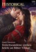 Cover: Verschwundene Liebesbriefe an Ritter Tristan - CORA Verlag