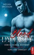 Cover: Blood Dynasty - Vom Schicksal bestimmt & Von Liebe erweckt - beHEARTBEAT