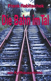 Abbildung von: Die Bahn im Tal - BoD - Books on Demand