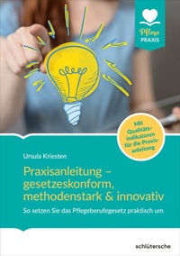 Abbildung von: Praxisanleitung - gesetzeskonform, methodenstark & innovativ - Schlütersche