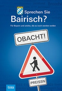 Abbildung von: Sprechen Sie Bairisch? - TOSA