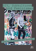 Cover: DIY, Subkulturen und Feminismen - Marta Press UG (haftungsbeschr&auml;nkt)