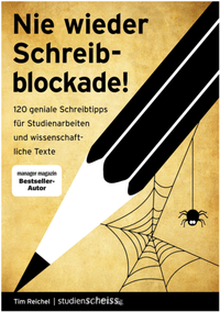 Abbildung von: Nie wieder Schreibblockade - Studienscheiss