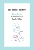 Cover: Christophe Kotanyi. Cent d&eacute;rives &middot; A Hundred Drifts &middot; Hundert Driften - gegenstalt