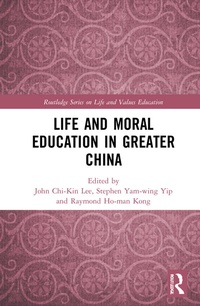 Abbildung von: Life and Moral Education in Greater China - Routledge