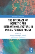 Cover: The Interface of Domestic and International Factors in India's Foreign Policy - Routledge