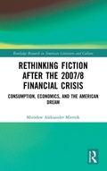 Cover: Rethinking Fiction after the 2007/8 Financial Crisis - Routledge