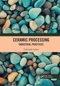 Enlarge image Cover: Ceramic Processing - CRC Press