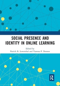 Enlarge image Cover: Social Presence and Identity in Online Learning - Routledge