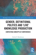 Cover: Gender, Definitional Politics and 'Live' Knowledge Production - Routledge