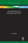 Cover: The Politics of Physical Activity - Routledge