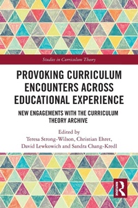 Enlarge image Cover: Provoking Curriculum Encounters Across Educational Experience - Routledge