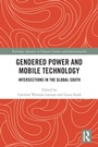 Cover: Gendered Power and Mobile Technology - Routledge
