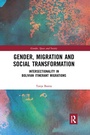 Cover: Gender, Migration and Social Transformation - Routledge