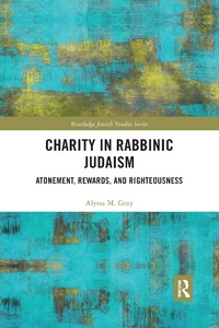 Enlarge image Cover: Charity in Rabbinic Judaism - Routledge