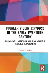 Abbildung von: Pioneer Violin Virtuose in the Early Twentieth Century - Routledge