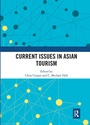 Cover: Current Issues in Asian Tourism - Routledge