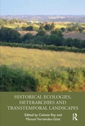 Cover: Historical Ecologies, Heterarchies and Transtemporal Landscapes - Routledge